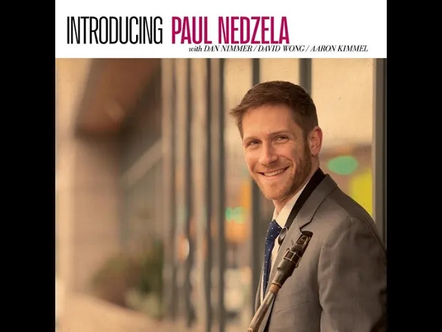 The Nirvana of Improvisation: An Interview with Paul Nedzela – Baritone Saxophonist and&nbsp;Composer